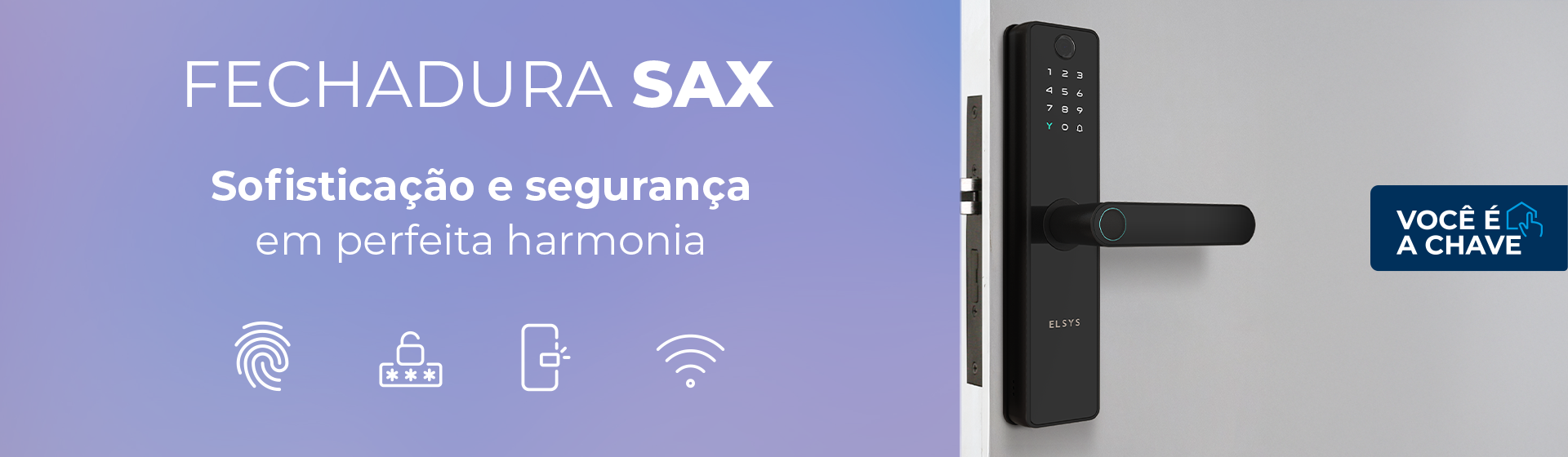 Fechadura SAX Elsys, lançamento fechadura com câmera